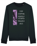 Stop Stopping Yourself Bluză mânecă lungă Unisex Rise