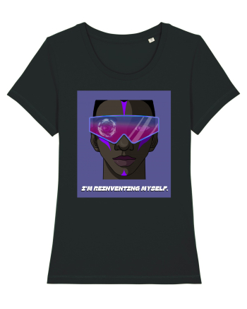 I m reinventing myself Black