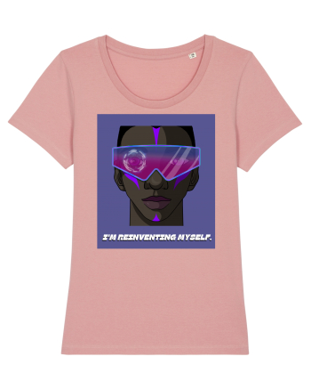 I m reinventing myself Canyon Pink