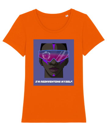I m reinventing myself Bright Orange