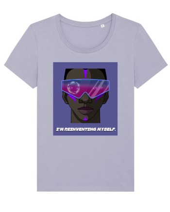 I m reinventing myself Lavender