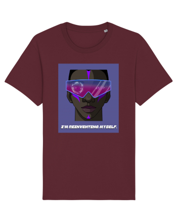 I m reinventing myself Burgundy