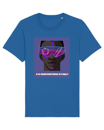 I m reinventing myself Royal Blue