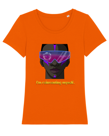 I m reinventing myself2 Bright Orange