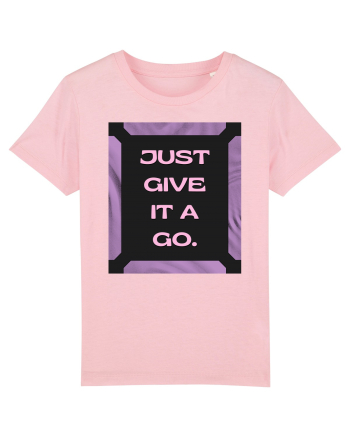 Just Give It A Go2 Cotton Pink