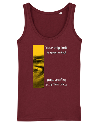 your only limit is your mind Burgundy