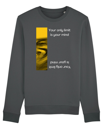 your only limit is your mind Anthracite
