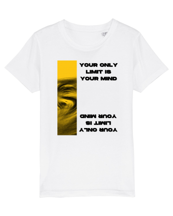 your only  limit is your mind White