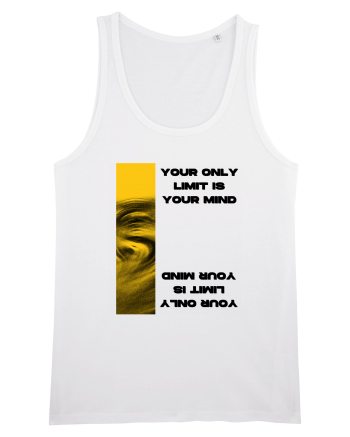 your only  limit is your mind White