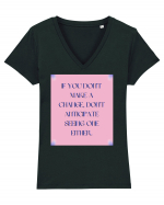 If you don t  make a change ... Tricou mânecă scurtă guler V Damă Evoker