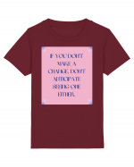 If you don t  make a change ... Tricou mânecă scurtă  Copii Mini Creator