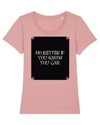 do better if you know you can2 Canyon Pink