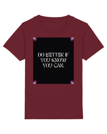do better if you know you can2 Burgundy