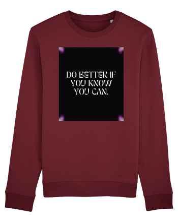 do better if you know you can2 Burgundy