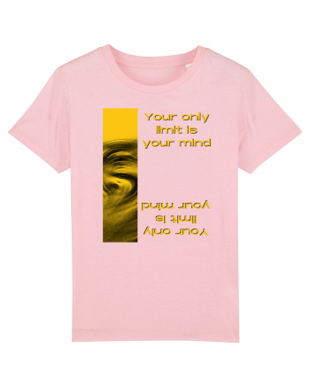 your only  limit is your mind2 Cotton Pink