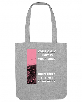 your only  limit is your mind4 Heather Grey