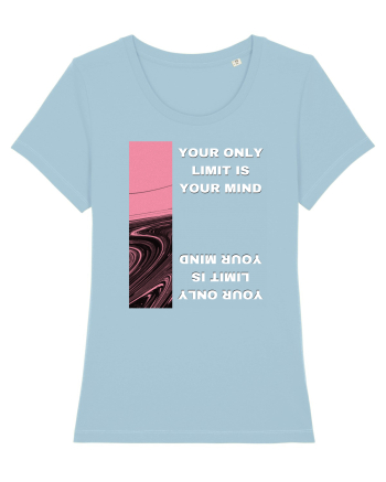 your only  limit is your mind4 Sky Blue