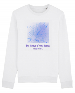 do better if you know you can3 Bluză mânecă lungă Unisex Rise