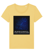 be more powerful than your excuses5 Tricou mânecă scurtă guler larg fitted Damă Expresser