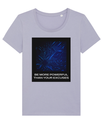 be more powerful than your excuses5 Lavender