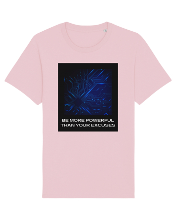 be more powerful than your excuses5 Cotton Pink
