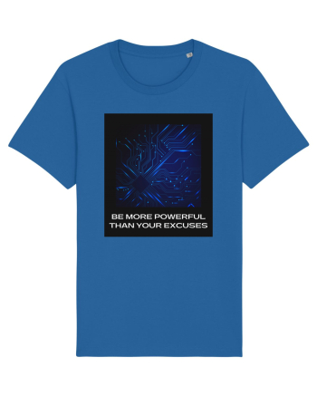 be more powerful than your excuses5 Royal Blue