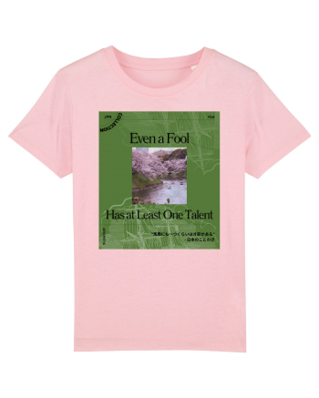 Even a Fool Has at Least one Talent Cotton Pink