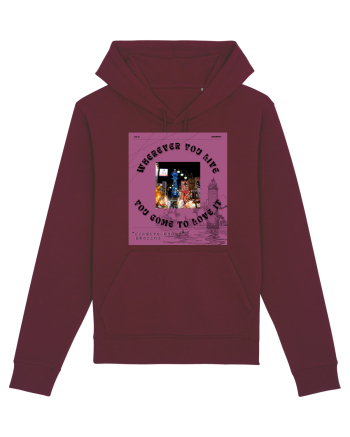 Wherever You Live You Come To Love It Burgundy