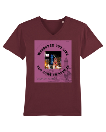 Wherever You Live You Come To Love It Burgundy