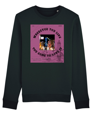 Wherever You Live You Come To Love It Black