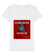 Fall Down Seven Times Get Up Eight Times Tricou mânecă scurtă guler V Damă Evoker