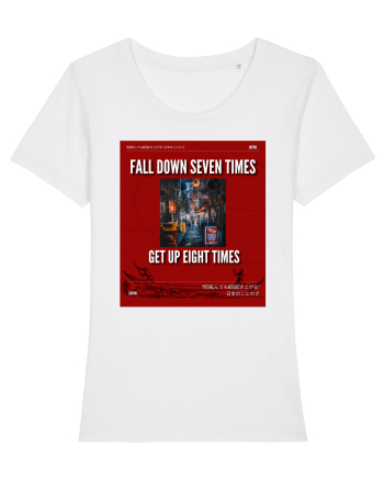 Fall Down Seven Times Get Up Eight Times White