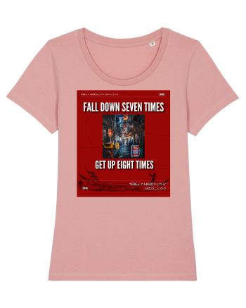 Fall Down Seven Times Get Up Eight Times Canyon Pink