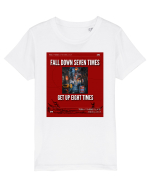 Fall Down Seven Times Get Up Eight Times Tricou mânecă scurtă  Copii Mini Creator