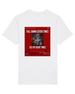 Fall Down Seven Times Get Up Eight Times Tricou mânecă scurtă Unisex Rocker