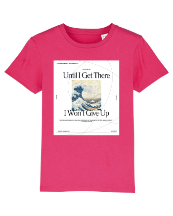 Until I Get There I Won t Give Up Raspberry