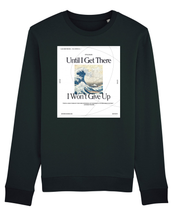 Until I Get There I Won t Give Up Black