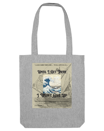 Until I Get There I Won t Give Up2 Heather Grey