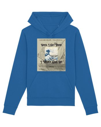 Until I Get There I Won t Give Up2 Royal Blue