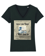 Until I Get There I Won t Give Up2 Tricou mânecă scurtă guler V Damă Evoker