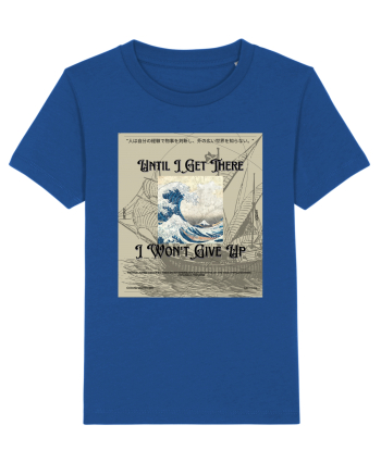 Until I Get There I Won t Give Up2 Majorelle Blue