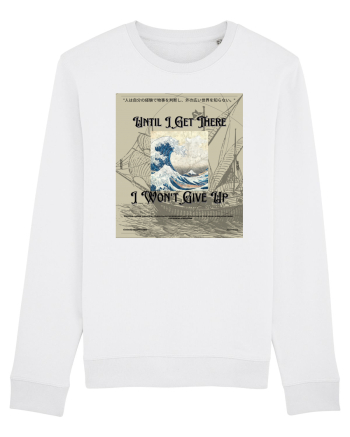 Until I Get There I Won t Give Up2 White