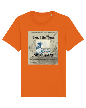 Until I Get There I Won t Give Up2 Bright Orange
