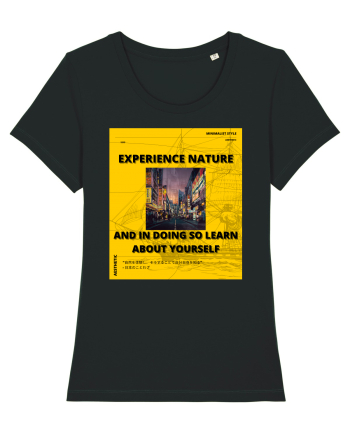 Experience Nature And In Doing So Learn About Yourself Black