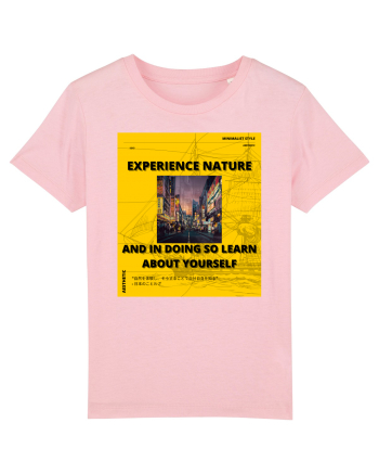 Experience Nature And In Doing So Learn About Yourself Cotton Pink