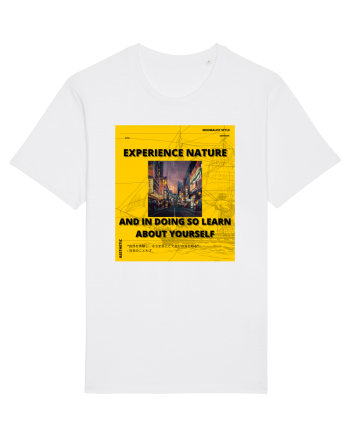 Experience Nature And In Doing So Learn About Yourself White