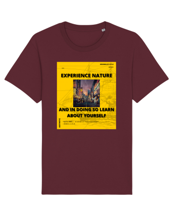 Experience Nature And In Doing So Learn About Yourself Burgundy