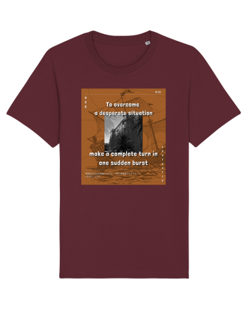 To Overcome A Desperate Situation Make A Complete Turn In One Sudden Burst Burgundy