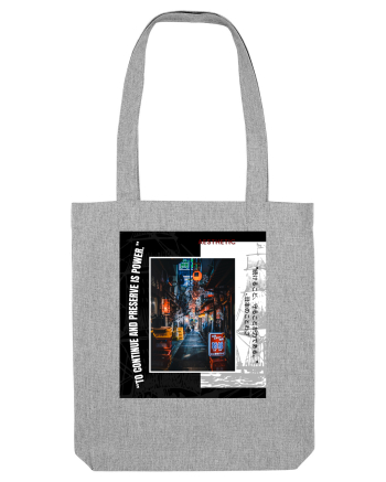 To Continue And Preserve Is Power Heather Grey