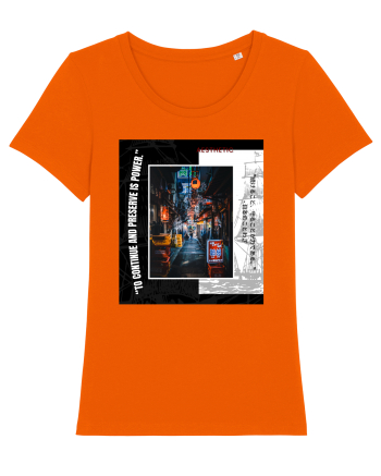 To Continue And Preserve Is Power Bright Orange